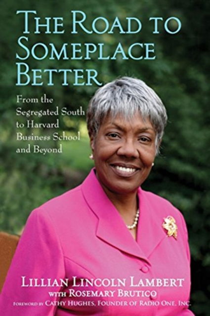 Cover for Lillian Lincoln Lambert · The Road to Someplace Better (Paperback Book) (2010)