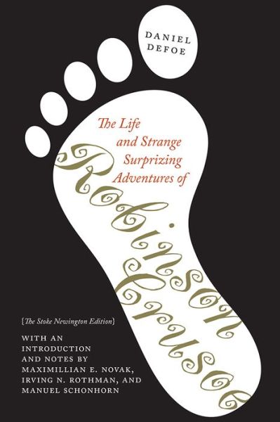 The Life and Strange Surprizing Adventures of Robinson Crusoe: The Stoke Newington Edition - Daniel Defoe - Books - Bucknell University Press,U.S. - 9781684480821 - March 16, 2020