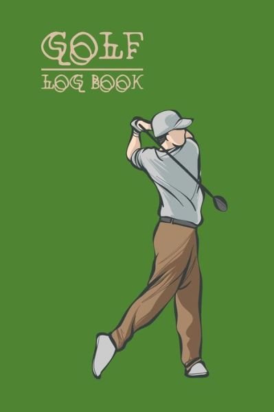 Cover for Nooga Publish · Golf Log Book (Pocketbok) (2019)