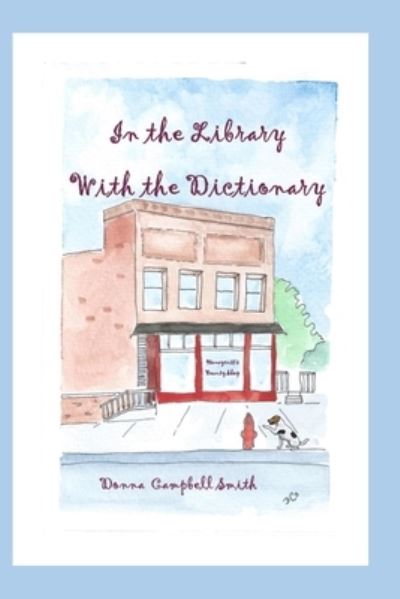 Cover for Donna Campbell Smith · In the Library with the Dictionary (Paperback Book) (2018)