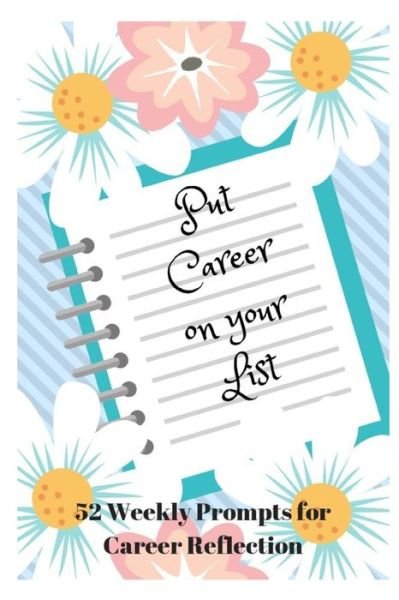 Cover for Sophia Louise · Put Your Career on Your List (Paperback Book) (2018)
