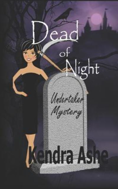 Cover for Kendra Ashe · Dead of Night (Paperback Book) (2018)