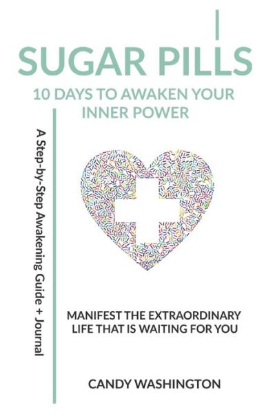 Cover for Candy Washington · Sugar Pills : 10 Days to Awaken Your Inner Power (Paperback Book) (2018)