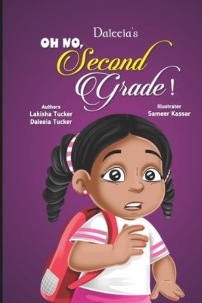 Cover for Daleeia E Tucker · Daleeia's Oh No, Second Grade! (Paperback Book) (2020)