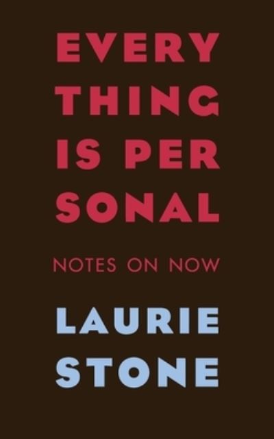 Cover for Laurie Stone · Everything is Personal (Paperback Book) (2020)