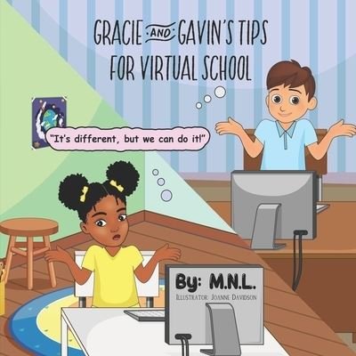 Cover for M N L · Gracie &amp; Gavin's Tips for Virtual School (Paperback Book) (2020)