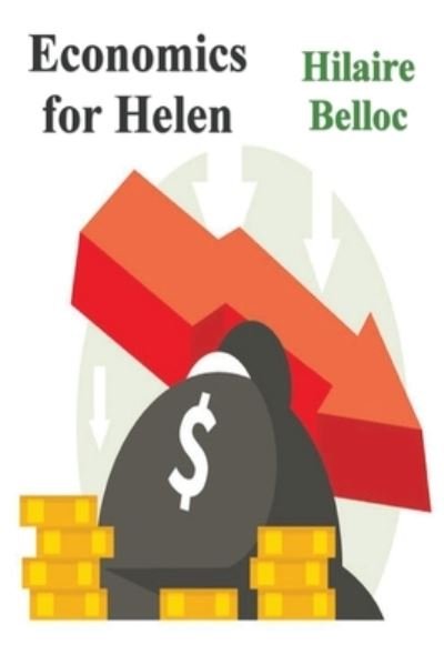 Cover for Hilaire Belloc · Economics for Helen (Paperback Book) (2022)
