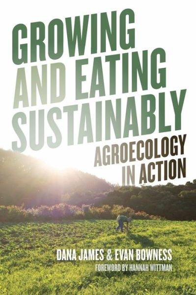 Cover for Evan Bowness · Growing and Eating Sustainably: Agroecology in Action (Paperback Book) (2021)