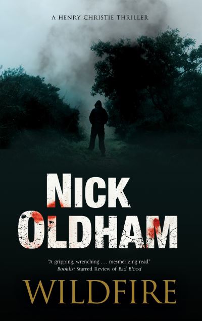 Cover for Nick Oldham · Wildfire - A Henry Christie Mystery (Paperback Book) [Main edition] (2021)