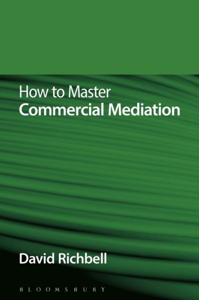 Cover for David Richbell · How to Master Commercial Mediation - How To... (Paperback Book) (2014)