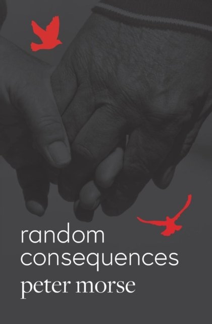 Cover for Peter Morse · Random Consequences (Paperback Book) (2018)