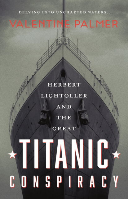 Cover for Valentine Palmer · Herbert Lightroller &amp; The Great Titanic Conspiracy (Paperback Book) (2023)