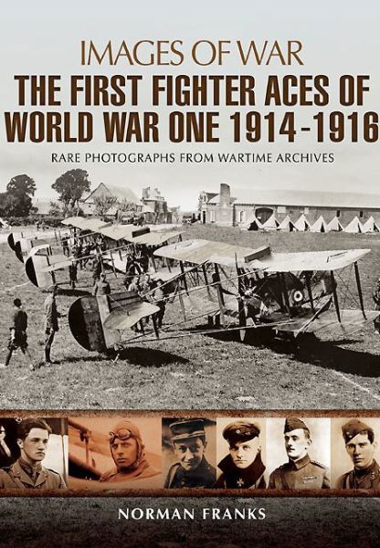Cover for Norman Franks · Great War Fighter Aces 1914 - 1916 (Paperback Book) (2014)