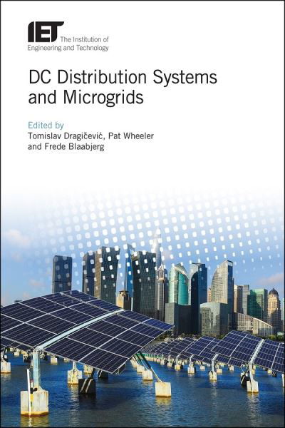 Cover for Tomislav Dragicevic · DC Distribution Systems and Microgrids - Energy Engineering (Hardcover Book) (2018)