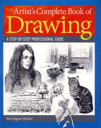 Cover for Barrington Barber · Artists Complete Book of Drawing (Paperback Book) (2016)