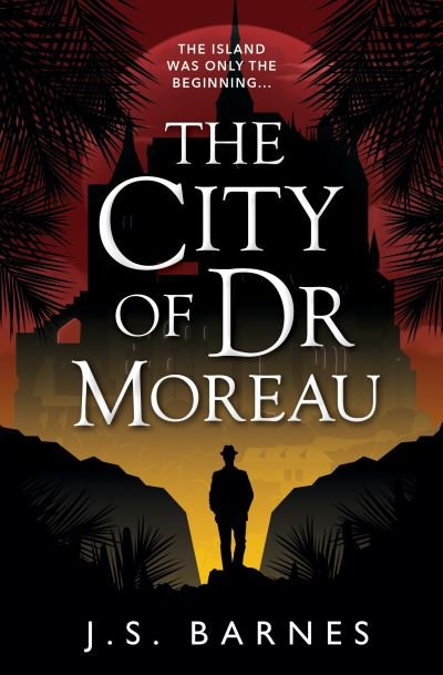 Cover for J S Barnes · The City of Dr Moreau (Paperback Book) (2021)