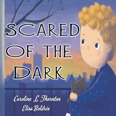 Cover for Caroline L Thornton · Scared of the Dark (Paperback Book) [2nd edition] (2018)