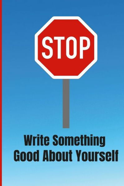 Ebony Taylor-Jackson · Write Something Good About Yourself (Paperback Bog) (2022)