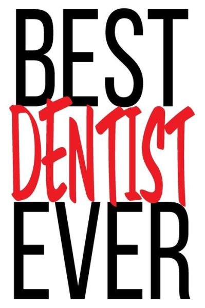 Cover for Dentist · Best Dentist Ever (Paperback Bog) (2019)