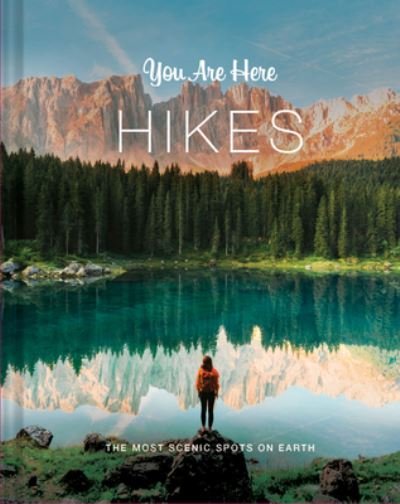 Cover for Blackwell &amp; Ruth · You Are Here: Hikes (Gebundenes Buch) (2022)