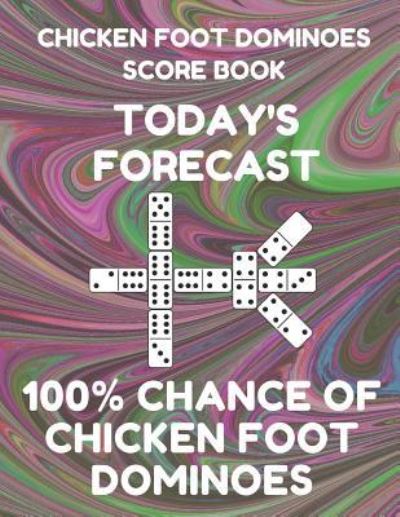 Cover for Mexican Train Essentials · Chicken Foot Dominoes Score Book (Paperback Book) (2019)