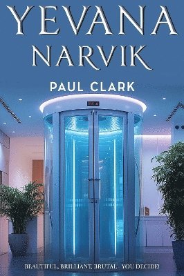 Cover for Paul Clark · Yevana Narvik (Paperback Book) (2024)