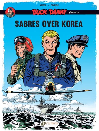 Buck Danny Classics Vol. 1: Sabres Over Korea - Frederic Zumbiehl - Books - Cinebook Ltd - 9781800440821 - December 1, 2022