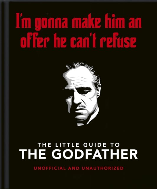 Cover for Orange Hippo! · The Little Guide to The Godfather: I'm gonna make him an offer he can't refuse (Hardcover bog) (2023)