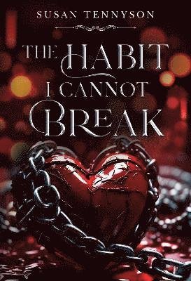 Susan Tennyson · The Habit I Cannot Break (Paperback Bog) (2024)