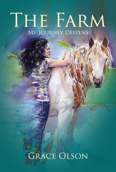 Cover for Grace Olson · THE FARM: My Journey Deepens (Paperback Book) (2024)