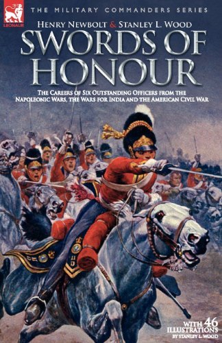 Cover for Henry Newbolt · Swords of Honour - The Careers of Six Outstanding Officers from the Napoleonic Wars, the Wars for India and the American Civil War (Paperback Book) (2006)