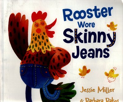Cover for Jessie Miller · Rooster Wore Skinny Jeans: Reprint (Taschenbuch) (2017)
