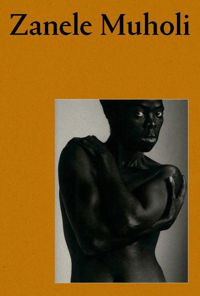 Zanele Muholi - Sarah Allen - Books - Tate Publishing - 9781849766821 - April 29, 2020