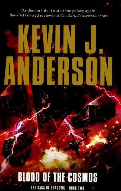 Cover for Kevin J. Anderson · Blood of the Cosmos - SAGA OF SHADOWS (Paperback Bog) (2016)