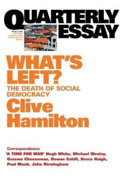 Cover for Clive Hamilton · What's Left?: The Death of Social Democracy: Quarterly Essay 21 (Paperback Book) (2018)