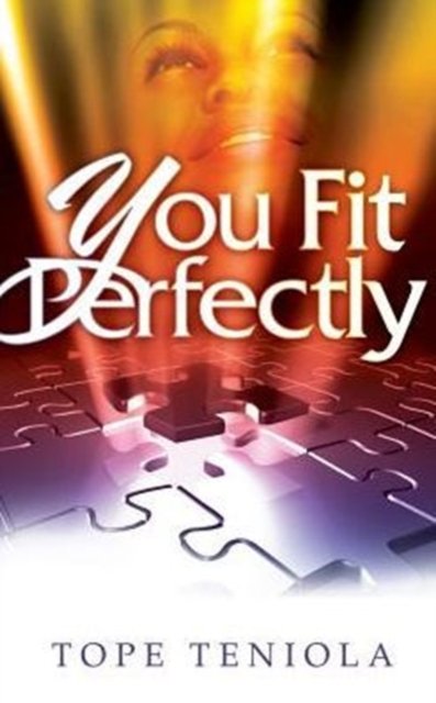 Cover for Tope Teniola · You Fit Perfectly (Paperback Book) (2016)