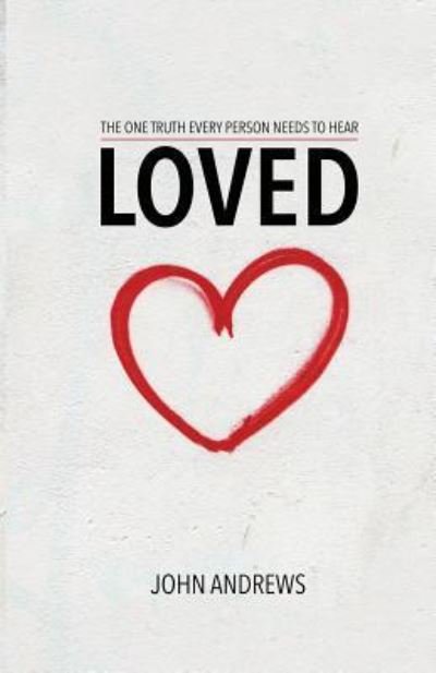 Cover for Dr John Andrews · Loved (Paperback Book) (2018)