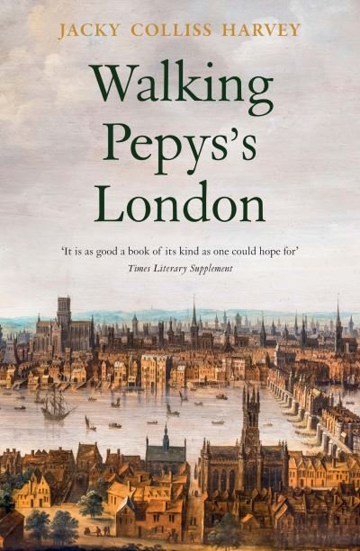 Cover for J Colliss Harvey · Walking Pepys's London (Taschenbuch) [New edition] (2022)