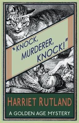 Cover for Harriet Rutland · Knock, Murderer, Knock! (Pocketbok) (2015)