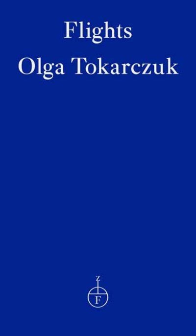Flights - Olga Tokarczuk - Bøker - Fitzcarraldo Editions - 9781910695821 - 4. juni 2018