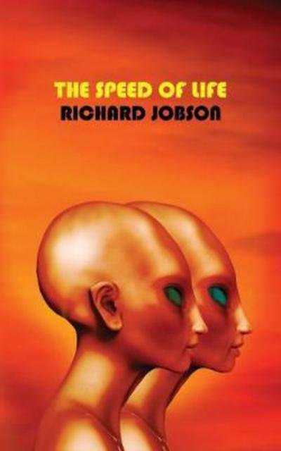 Cover for Richard Jobson · The Speed of Life (Pocketbok) (2018)