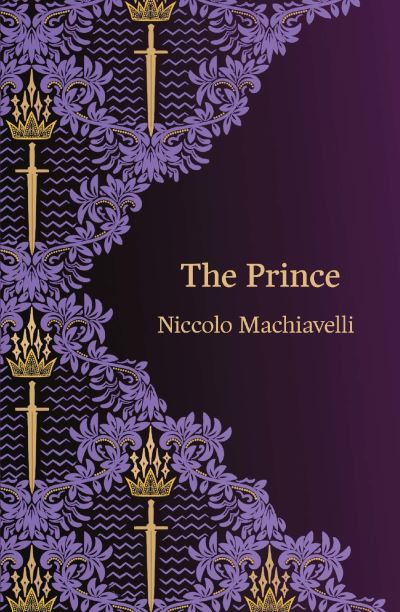 The Prince (Hero Classics) - Niccolo Machiavelli - Livres - Legend Press Ltd - 9781915054821 - 31 décembre 2022