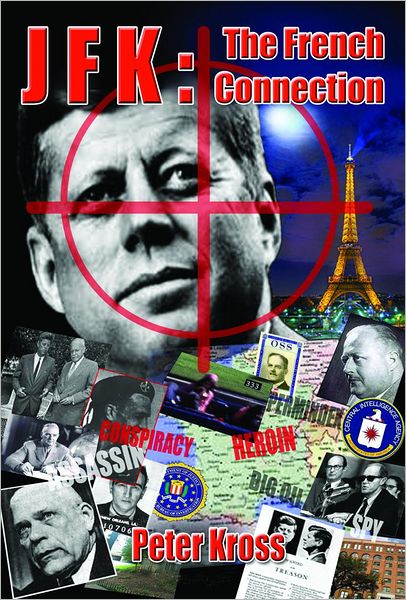 Cover for Kross, Peter (Peter Kross) · JFK :the French Connection (Paperback Book) (2012)