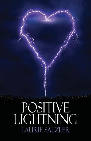 Cover for Laurie Salzler · Positive Lightning (Paperback Book) (2014)