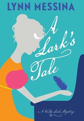 Cover for Lynn Messina · Lark's Tale (Book) (2023)