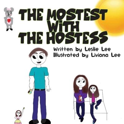 Cover for Leslie Lee · The Mostest With The Hostess (Paperback Book) (2020)