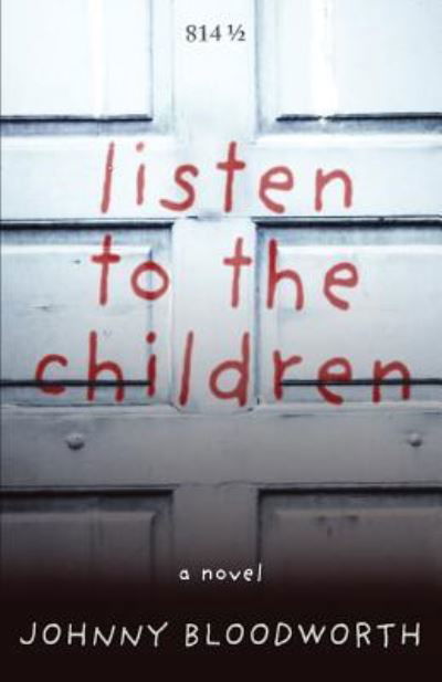 Cover for Johnny Bloodworth · Listen to the Children (Buch) (2019)