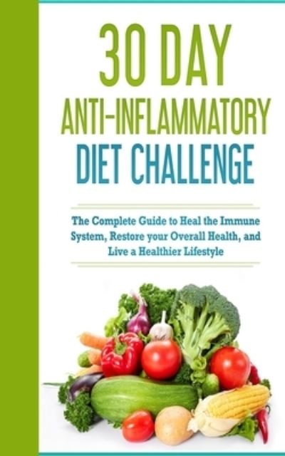 Cover for Brandon Henry · 30 Day Anti- Inflammatory Challenge (Paperback Book) (2019)