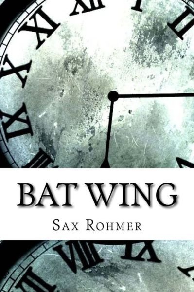 Cover for Sax Rohmer · Bat Wing (Paperback Book) (2017)