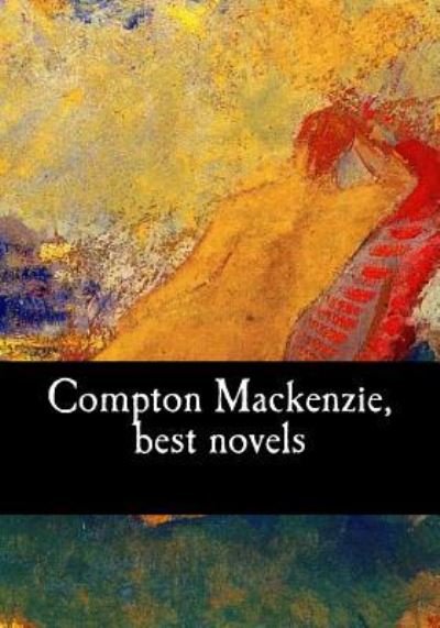 Cover for Compton Mackenzie · Compton Mackenzie, best novels (Paperback Book) (2017)